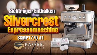 Silvercrest Siebträger Entkalken Espressomaschine SSMP 1770 A1 [upl. by Maiga]