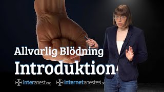 Allvarlig Blödning Introduktion [upl. by Nueovas]