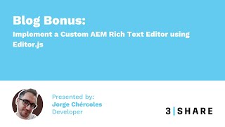 Blog Bonus Implementing a custom AEM Rich Text Editor using Editorjs [upl. by Oneal479]