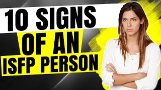 10 Signs Youre A ISFP  One Of The RAREST Personality Types In The World [upl. by Yhtur498]