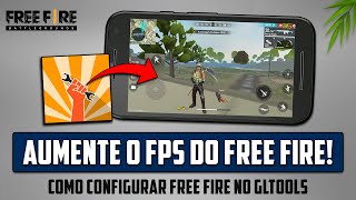 Como Configurar o FREE FIRE no GLTOOLS  DESBLOQUEIE O FPS MÁXIMO NO FREE FIRE [upl. by Warenne]