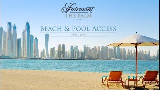 Fairmont The Palm Luxury Hotel in Dubai UAE  Pool and beach day pass [upl. by Amliw12]