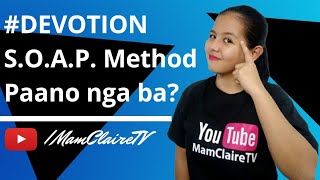 DEVOTION USING SOAP METHOD WITH SAMPLE  TagalogEnglish [upl. by Ailel]