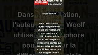 La vérité avait coulé entre mes doigts Chaque goutte sétait échappée  Virginia Woolf [upl. by Esinad]