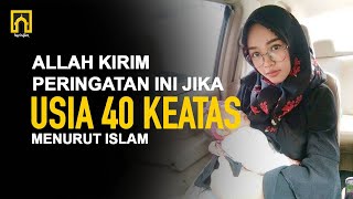 Merinding Ini Rahasia Usia 40 50 dan 60 Tahun Menurut Islam [upl. by Tien297]