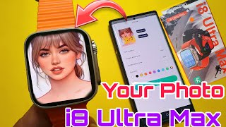 How To Set Custom Watch Face In I8 Ultra Max Smartwatch  Set Wallpaper In I8 Ultra Max Smartwatch [upl. by Enairda]