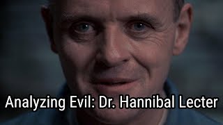 Analyzing Evil Dr Hannibal Lecter [upl. by Somar974]