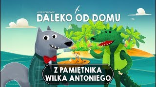 Z PAMIĘTNIKA WILKA ANTONIEGO CZĘŚĆ 4  Bajkowisko  bajki dla dzieci audiobook [upl. by Ettelohcin]