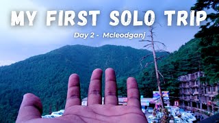 My First Solo Trip  Day2  MCLEODGANJ [upl. by Nednal538]