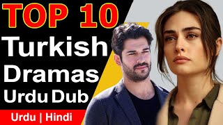 Top 10 Turkish Dramas in Pakistan  Urdu Dub [upl. by Goulder]