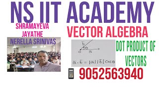 DOT PRODUCT OR SCALAR PRODUCT OF VECTORS [upl. by Eugenius]