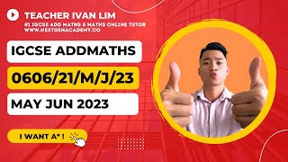 060621MJ23  0606 IGCSE Additional Mathematics MayJune 2023 Paper 21 wwwnextgenacademyco [upl. by Amle]