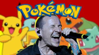 If LINKIN PARK made the POKEMON THEME [upl. by Chee]