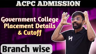 ALL GOVERNMENT COLLEGE BRANCHWISE PLACEMENT DETAILS amp CUTOFF  MOST IMP ANALYSIS  ACPC ADMISSION [upl. by Cad]