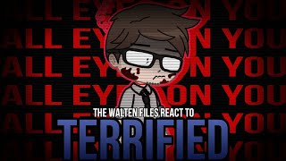 THE WALTEN FILES react to TERRIFIED  The Walten Files [upl. by Inanaup126]