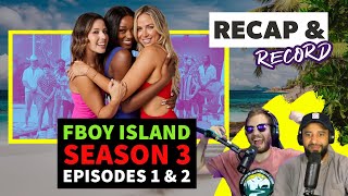 FBoyFBye  Fboy Island Season 3 on The CW Episode 1 2 Full Breakdown  Recap amp Record Podcast 301 [upl. by Magee721]