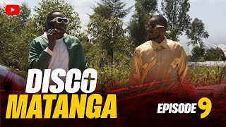 KILIMANI GANG  DISCO MATANGA EPISODE 9 [upl. by Oker]