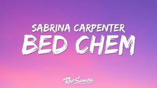 Sabrina Carpenter  Bed Chem Lyrics quotcome right on me i mean camaraderiequot [upl. by Miguelita]