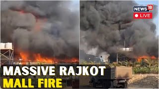 Rajkot TRP Game Zone Live  Massive Fire Erupts At TRP Game Zone In Rajkot  Rajkot Live News  N18L [upl. by Akinaj514]