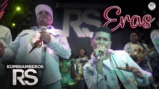 Los Kumbiamberos RS  Eras Videoclip Oficial [upl. by Mott]