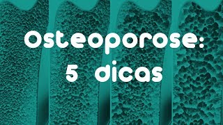 5 DICAS PARA PREVENIR A OSTEOPOROSE  ReumatoCare [upl. by Eterg785]