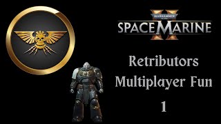 Space Marine 2  Eternal War Multiplayer PvP  Retributors [upl. by Nettie]