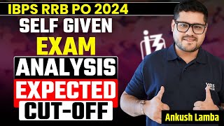 RRB PO 2024 SELF GIVEN EXAM ANALYSIS amp EXPECTED CUTOFF  ANKUSH LAMBA  BRAIN BOX [upl. by Joell]