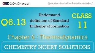 Thermodynamics Q613 Chapter 6 Class 11 CHEMISTRY NCERT Solutions [upl. by Pliam800]