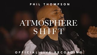 Atmosphere Shift Official Live Recording  Phil Thompson [upl. by Notsnhoj]