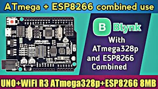 Combine Use ATmega328PESP8266 with Blynk ioT  Communication between ATmega328P and ESP8266  Hindi [upl. by Nehte]