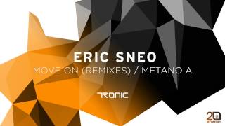 Eric Sneo  Metanoia Tronic [upl. by Mahsih]