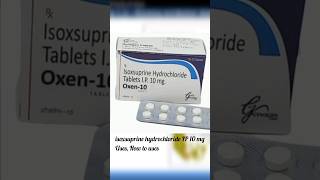 isoxsuprine hydrochloride IP 10 mg tablets Uses How to use Review Isoxsuprine hcl shorts [upl. by Eitsyrhc]