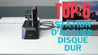 Top 5  Meilleures Stations dAccueil pour Disque Dur en 2024 [upl. by Artinak672]