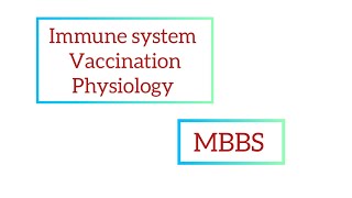 Immunology part 4  Vaccine  Biochemistry  Physiology  MBBS [upl. by Renner]