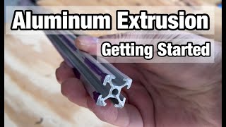 Getting Started with Aluminum Extrusion [upl. by Milewski895]