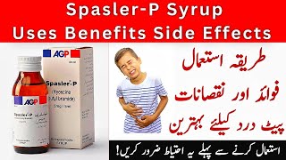 Spasler P Syrup Uses In Urdu  How To Use Spasler P Side Effects [upl. by Eirrot]