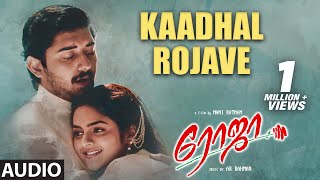 Kaadhal Rojave  Audio Song  Roja Tamil Movie  Aravind Swamy Madhubala  Mani Rathnam  AR Rahman [upl. by Isus]