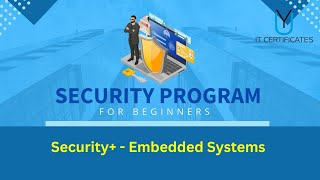 Embedded Systems  CompTIA Security Certification [upl. by Lahcsap]