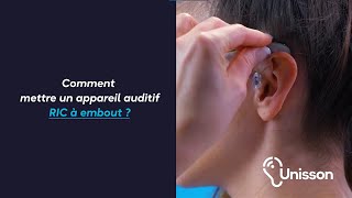 Tutoriel  Comment mettre un appareil auditif RIC à embout [upl. by Htabazile338]