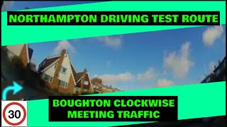 Northampton Driving Test Route  Boughton Clockwise  Meeting Traffic [upl. by Yroffej]