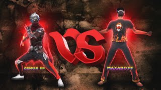 Rematch with Zerox FF 🔱 Maxado FF Vs Zerox FF  Freefire [upl. by Amada]