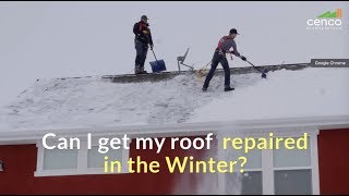 Can I get my roof repaired in the Winter [upl. by Eugenie]