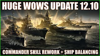 World of Warships News Wows Update 1210 Commander Skills Rework Guide [upl. by Malloy]