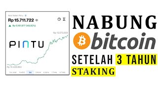 Hasil 3 Tahun STAKING BITCOIN di Aplikasi Pintu Crypto [upl. by Mccullough]