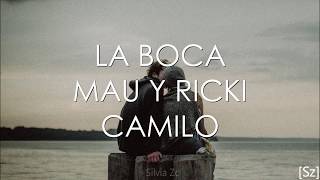 Mau y Ricky Camilo  La Boca Letra [upl. by Anivla]