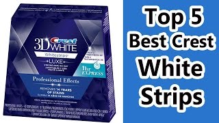 Top 5 Crest White Strips Review 2019  Whitening Strips For Teeth [upl. by Alusru]