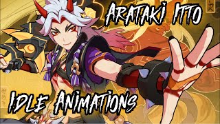 Arataki Itto  ALL IDLE ANIMATIONS [upl. by Jordan]