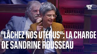 quotLâchez nos utérusquot Sandrine Rousseau charge la droite et l’extrême droite sur la natalité [upl. by Lukey]