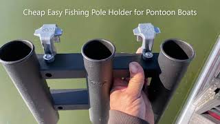 Cheap Pontoon Boat Fishing Pole Rod Holder Mount Easy to Make [upl. by Annauqal]