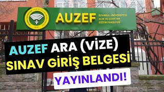 AUZEF Güz Dönemi Ara Sınav Vize Sınav Giriş Belgesi YAYINLANDI Sınav Giriş Belgesi Nasıl Alınır [upl. by Ydnyl346]